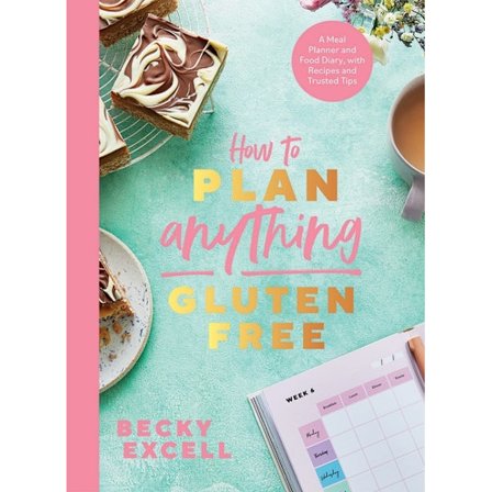 How to Plan Anything Gluten-Free 9781787138247