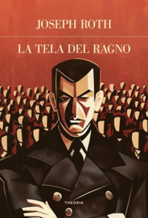 La tela del ragno. Ediz. integrale Joseph Roth