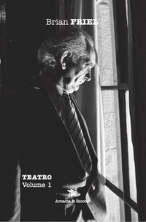 Teatro. Vol. 1 Brian Friel