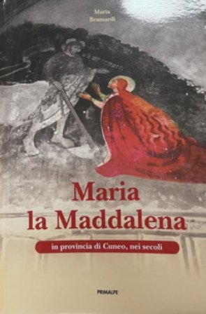 Maria la Maddalena in provincia di Cuneo, nei secoli Maria Bramardi