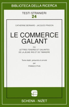 Le commerce galant ou lettres tendres et galantes de la jeune Iris et de Timandre Catherine Bernard