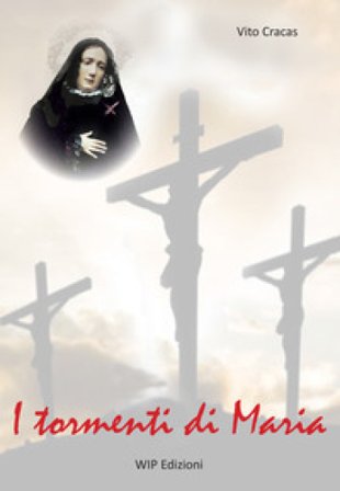 I tormenti di Maria Vito Cracas