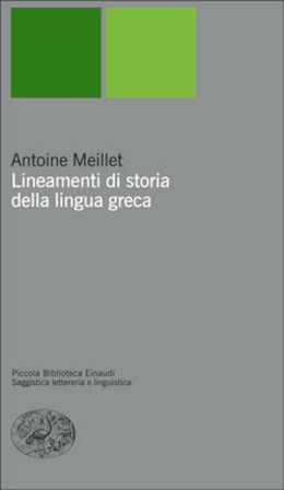 Lineamenti di storia della lingua greca Antoine Meillet