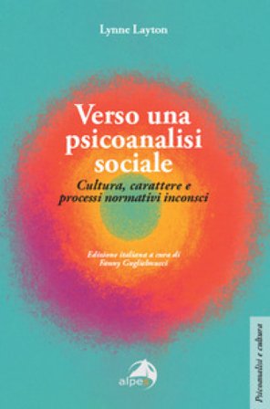 Verso una psicoanalisi sociale Lynne Layton