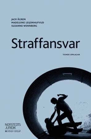 Straffansvar - Bok av Jack Ågren, Madeleine Leijonhufvud, m.fl. - Häfte