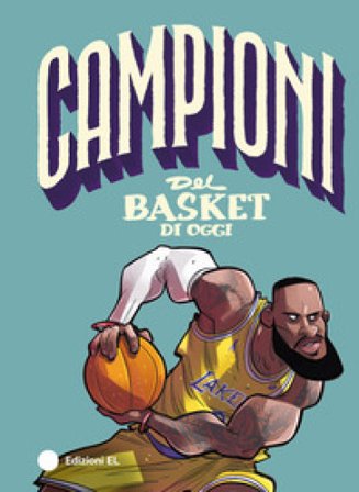 Campioni del basket di oggi Luca Cognolato