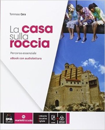 La casa sulla roccia. Percorso essenziale. Con e-book. Con espansione online Tommaso Cera
