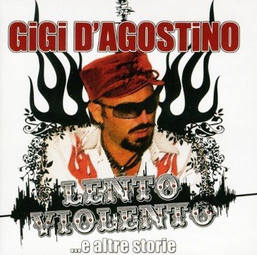 Lento violento Gigi D'Agostino