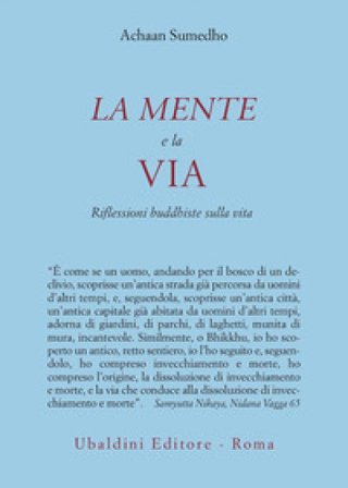 La mente e la via. Riflessioni buddhiste sulla vita Achaan Sumedho