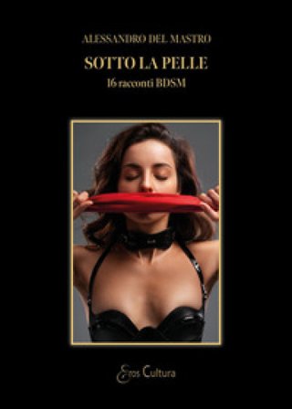 Sotto la pelle Alessandro Del Mastro