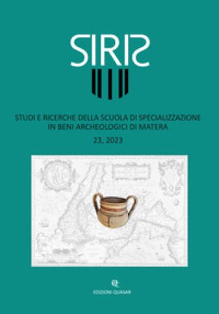 Siris. Studi e ricerche della Scuola di specializzazione in beni archeologici di Matera (2023). Vol. 23