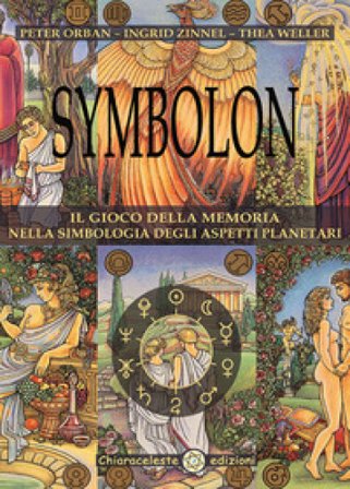 Symbolon. Il gioco della memoria nella simbologia degli aspetti planetri. Con 78 Carte Peter Orban