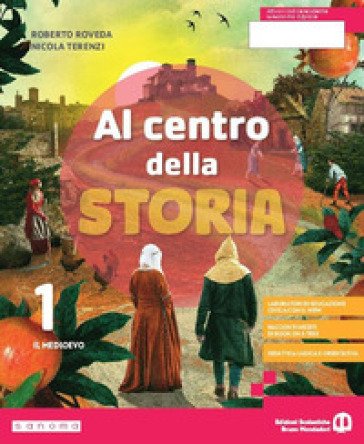Al centro della storia. Con Cittadinanza. Per la Scuola media. Con e-book. Con espansione online. Vol. 1 Roberto Roveda