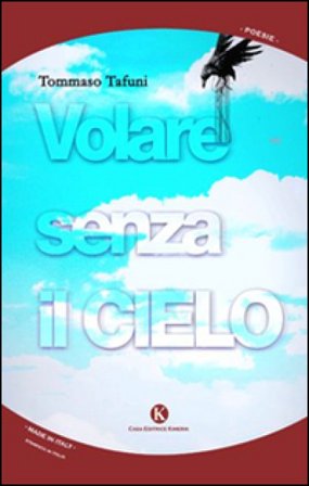 Volare senza il cielo Tommaso Tafuni
