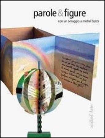 Parole & figure. Con un omaggio a Michel Butor. Ediz. illustrata Luigi Cavallo