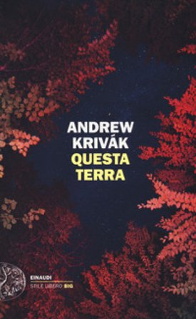 Questa terra Andrew Krivak