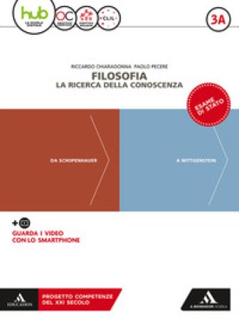 Filosofia. la ricerca della conoscenza. Per le Scuole superiori. Con e-book. Con espansione online. Con Libro: Filosofia per tutti. Vol. 3A-3B 