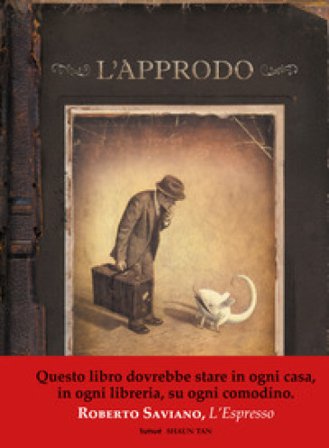 Approdo. Ediz. deluxe Shaun Tan
