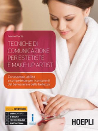 Tecniche di comunicazione per operatori del benessere. Per gli Ist. professionali alberghieri. Con e-book. Con espansione online Ivonne Porto
