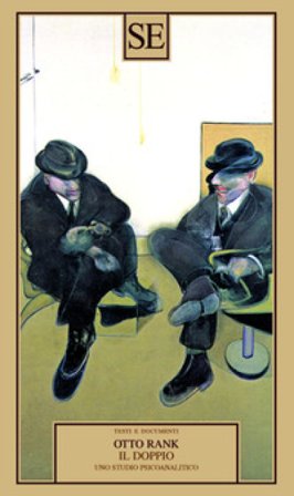 Il doppio. Uno studio psicoanalitico Otto Rank