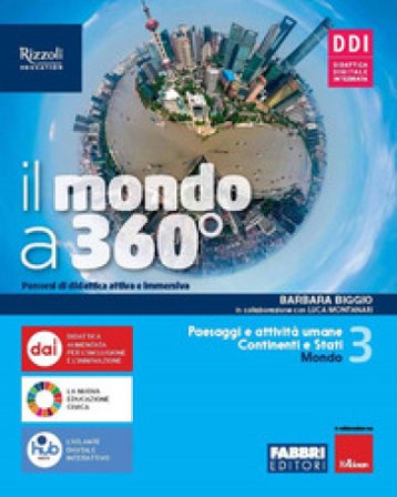 Il mondo a 360°. Con Atlante. Per la Scuola media. Con e-book. Con espansione online. Vol. 3 Barbara Biggio