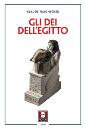 Gli dei dell'Egitto Claude Traunecker