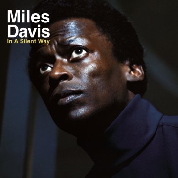In a silent way Miles Davis