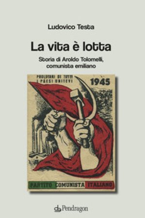 La vita è lotta Ludovico Testa