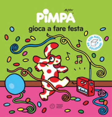 Pimpa gioca a fare festa. Ediz. illustrata Francesco Tullio Altan