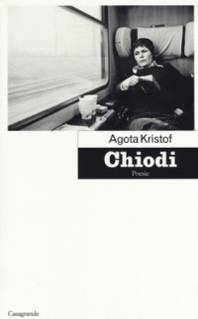 Chiodi Agota Kristof