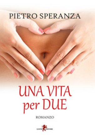 Una vita per due Pietro Speranza
