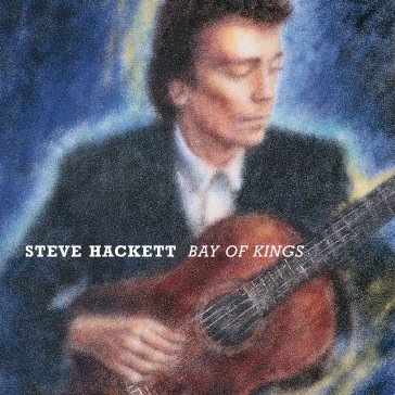 Bay of kings (re-issue 2024) Steve Hackett