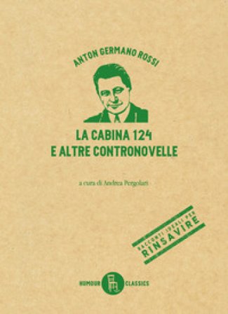La cabina 124 e altre contronovelle Anton Germano Rossi