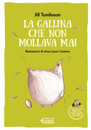 La gallina che non mollava mai. Ediz. a colori Jill Tomlinson