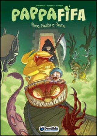 Pappafifa. Pane, pasta e paura. Vol. 2 Jean-Christophe Deveney