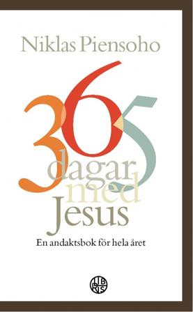 365 dagar med Jesus : en andaktsbok för hela året - Bok av Niklas Piensoho - Pocket