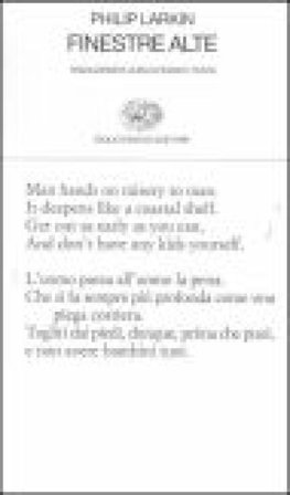 Finestre alte. Testo inglese a fronte Philip Larkin