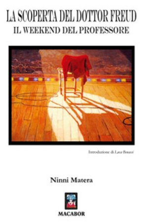 La scoperta del Dott. Freud. Il weekend del professore Ninni Matera