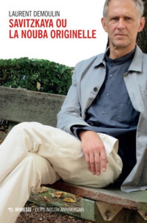 Savitzkaya ou la Nouba originelle Laurent Demoulin