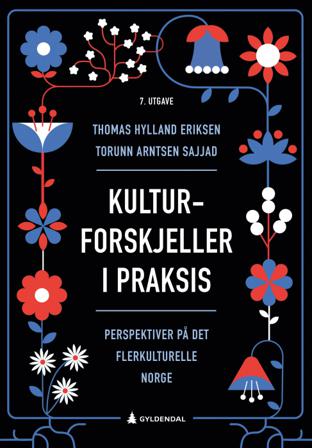 Kulturforskjeller i praksis - Bok av Thomas Hylland Eriksen & Torunn Arntsen Sajjad - Paperback
