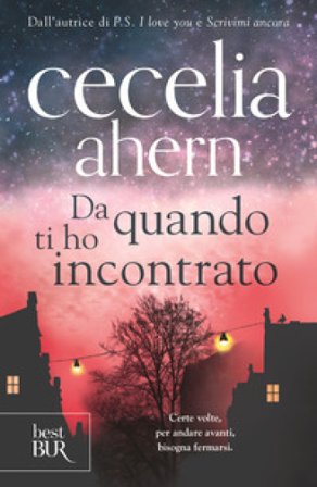 Da quando ti ho incontrato Cecelia Ahern