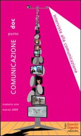 Comunicazionepuntodoc (2009). Vol. 1: Intervista alla comunicazione NA