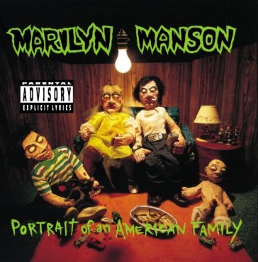 Portrait of an american family Marilyn Manson