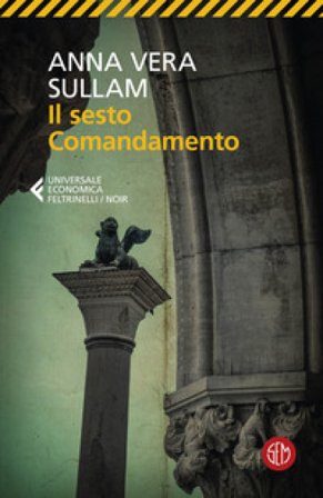 Il sesto comandamento Anna-Vera Sullam
