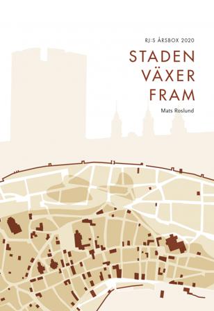 Staden växer fram (RJ:s årsbox 2020. Staden) - Bok av Mats Roslund - Danskt band