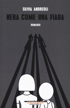 Nera come una fiaba Silvia Andreoli