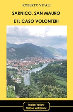 Sarnico, San Mauro e il caso Volonteri Roberto Vitali