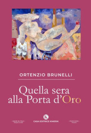 Quella sera alla Porta d'Oro Ortenzio Brunelli