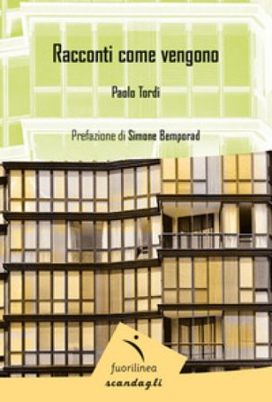 Racconti come vengono Paolo Tordi