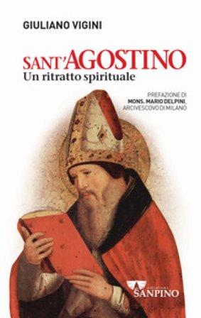 Sant'Agostino. Un ritratto spirituale Giuliano Vigini